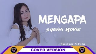 MENGAPA RIDHO RHOMA | COVER SYLVIA NOVIE