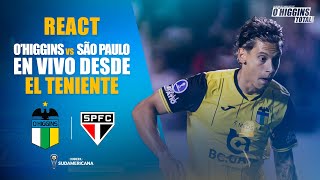 🔵 EN VIVO COPA SUDAMERICANA | O'Higgins vs Sao Paulo | O'Higgins Total Reacts