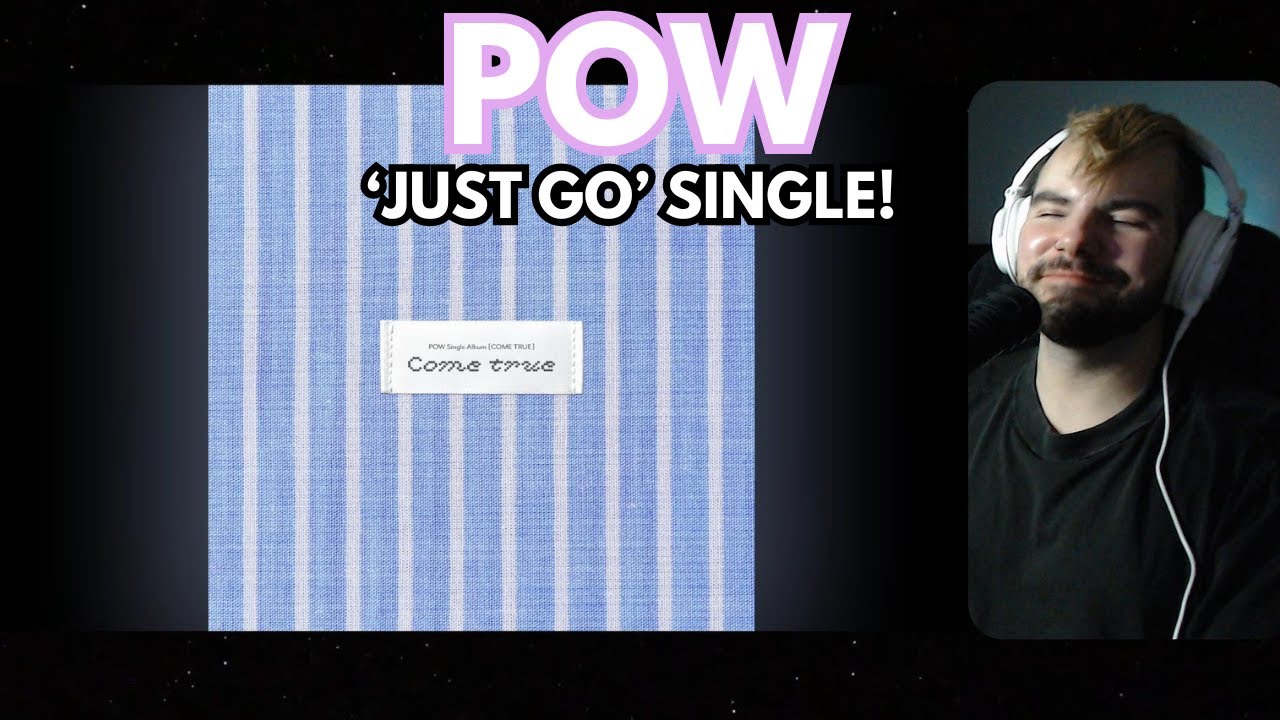 POW - 'Just Go' Single Reaction!