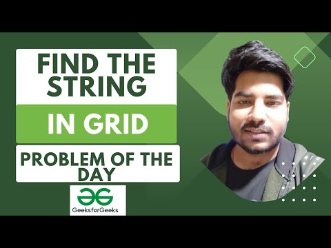 Find the string in grid | 23 August POTD | Geeks for Geeks Problem of the Day |