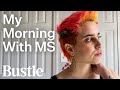 My Morning With Multiple Sclerosis