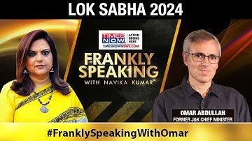 Omar Abdullah on Lok Sabha elections 2024  | Frankly Speaking