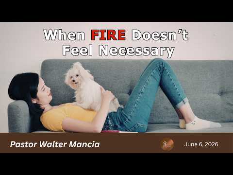 When Fire Dosen’t Feel Necessary