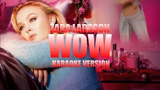 WOW - Zara Larsson (Instrumental Karaoke) [KARAOK&J]