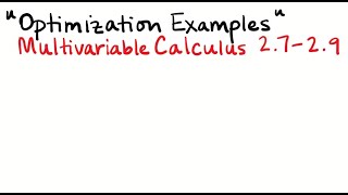 Multivariable Optimization Examples