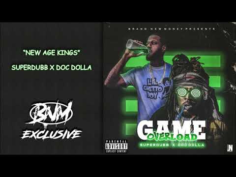 NEW AGE KINGS - Doc Dolla x SuperDubb