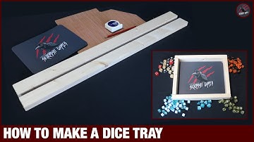 HOW TO MAKE A DICE TRAY - Tabletop Skirmish Games - Dungeons & Dragons - Ready For Battle Reports!