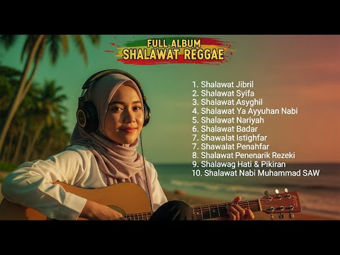 SHOLAWAT REGGAE VIRAL 2026 🌿 Lagu Religi Menenangkan Hati \u0026 Jiwa Paling Adem