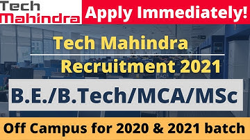 Tech Mahindra Recruitment 2021 | Off Campus Hiring  B.E. B.Tech  MCA MSc | 2020 2021 Batches