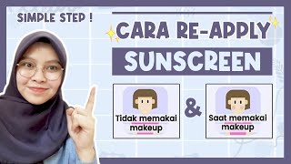 Cara Reapply Sunscreen (How to Reapply Sunscreen for Makeup and Non Makeup User)