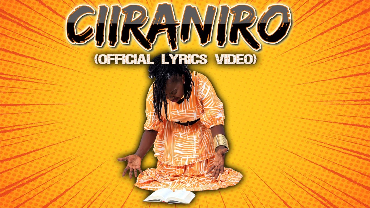 CIIRANIRO OFFICIAL LYRICS VIDEO - Jessy Mbogo