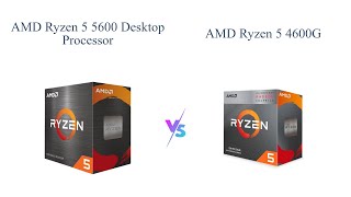 AMD Ryzen 5 5600 vs 4600G: Unlocked Desktop Processor Comparison 🔄💻