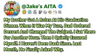 At Our Graduation Dinner, My Brother Got A Rolex. I Got Nothing. I Never Went Back.