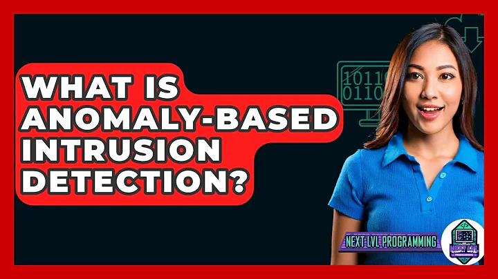 What Is Anomaly-Based Intrusion Detection? - Next LVL Programming