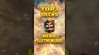 Top 3 BEST Hero Electro Wizard Decks in Clash Royale ⚡