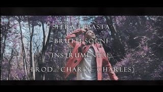 Instrumental - Sfera Ebbasta - Brutti Sogni (Prod. Charlie Charles)