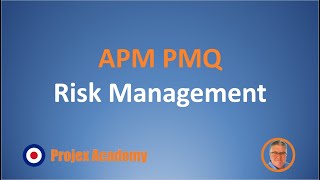 APM PMQ Risk Management - Part 1