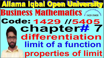 AIOU Business mathematics 1429 chapter 7// differentiation// properties of limit with examples