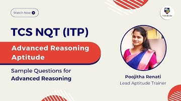 TCS NQT Advanced Reasoning Sample Questions | TCS ITP | 2023 Batch | TCS Digital | TCS Ninja