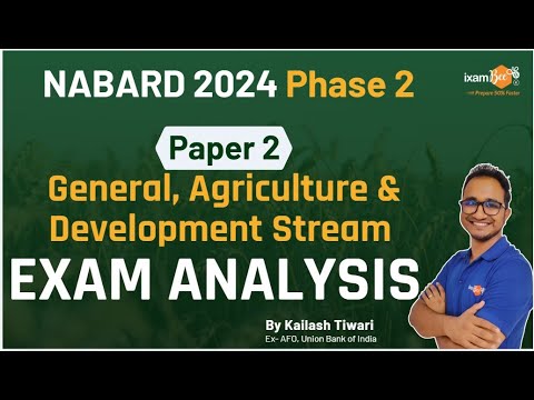 NABARD 2024 Phase 2 Exam Analysis | General, Agriculture & Development ...