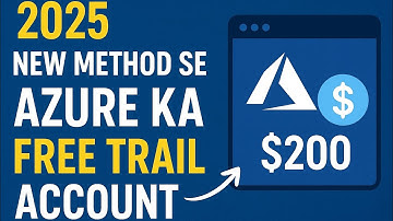 Azure Free Trial Account Kaise Banaye 2025 | $200 Credit Free | Step by Step Guide