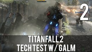 [2] Titanfall 2 Pre-Alpha Tech Test PS4 w/ GaLm