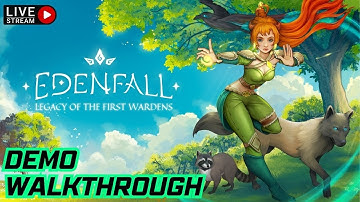 Live | Edenfall Legacy of the First Wardens Demo Playthrough