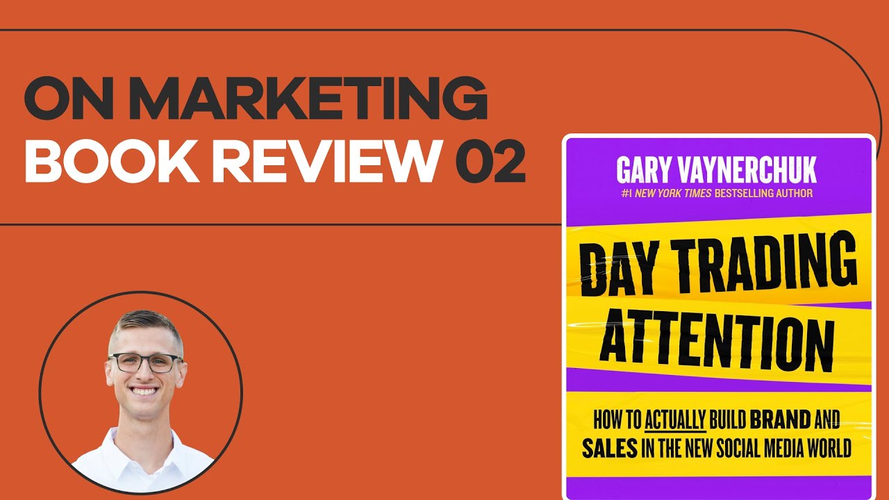 Book Review #2: Day Trading Attention by Gary Vaynerchuk