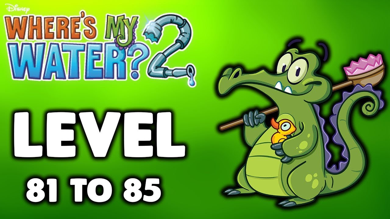 Where's My Water? 2 Level 81 To 85 Full Gameplay (3 Stars)
