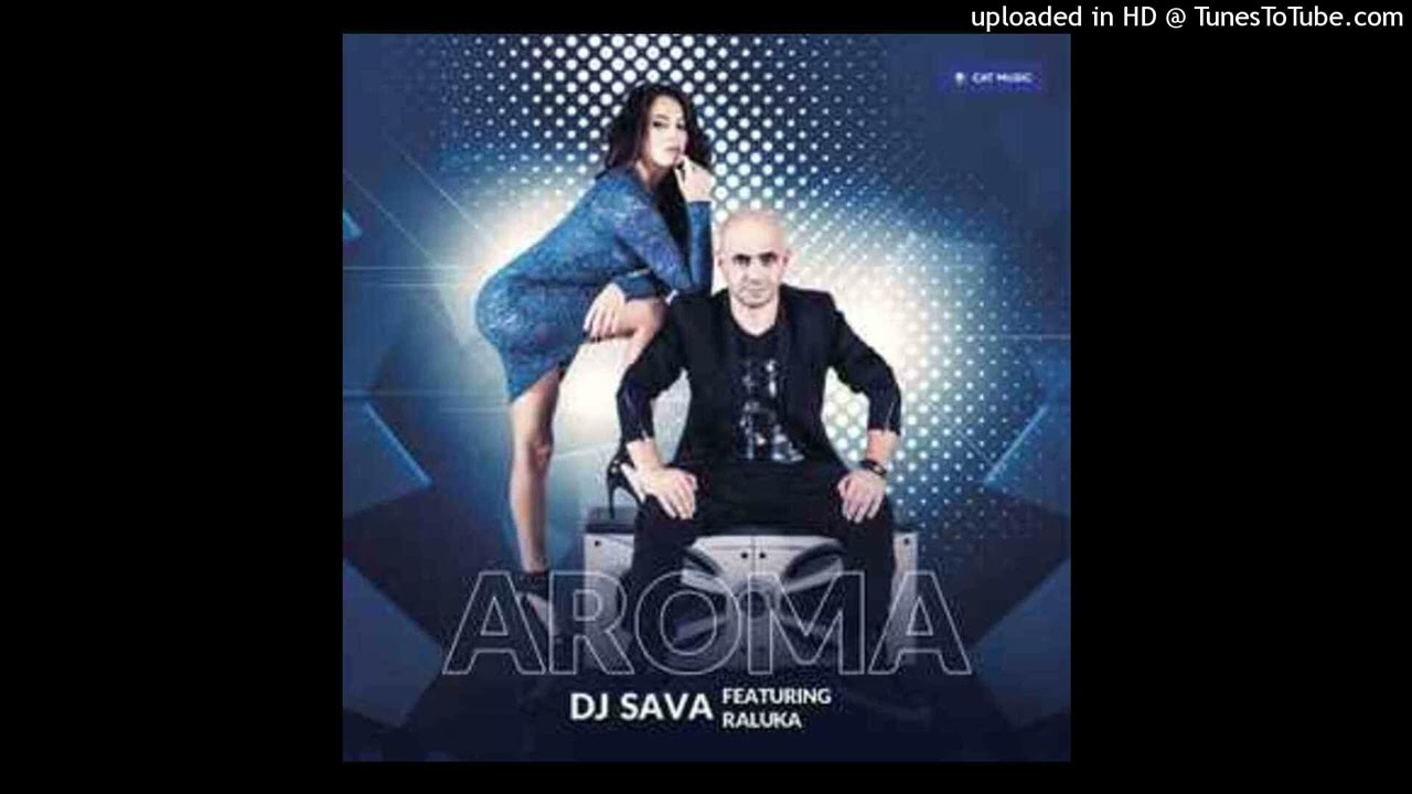 DJ Sava & Raluka - Aroma (Official Instrumental)
