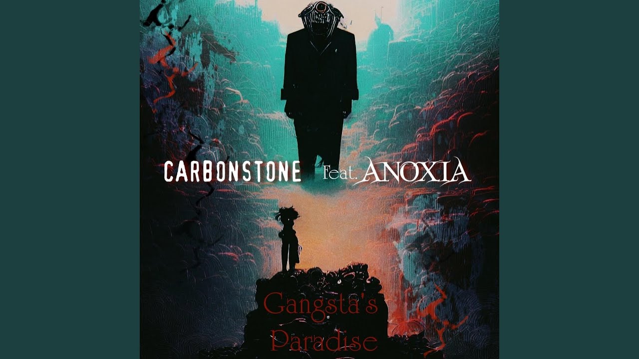 Gangsta's Paradise (feat. Anoxia)