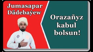 Jumasapar Dädebaýew Orazañyz Kabul Bolsun Голос Из Тюрьмы Поздравления Со Священным Ораза