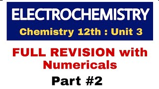 ELECTROCHEMISTRY  Quick Revision Part 2 | Chemistry 12 Revision and Short Notes