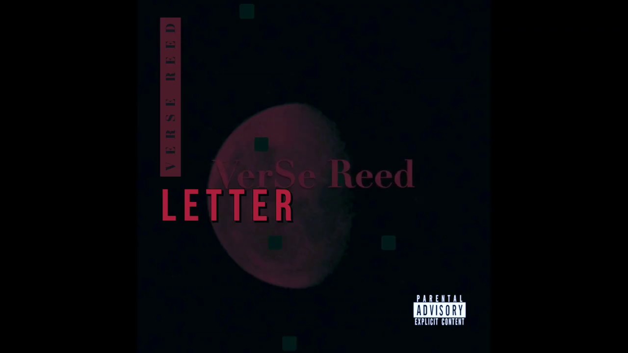 Verse Reed VerSe Reed- Letter (Lyric Video) - YouTube