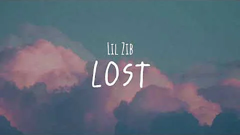 Lil Zib - LOST [Official Lyric Video]