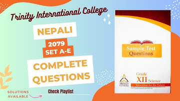 Nepali Model Set A-E Complete Questions 2079 || Trinity International SS & College