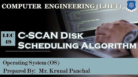 Lect-49 C-SCAN Disk Scheduling Algorithm | Operating System | Computer Engineering