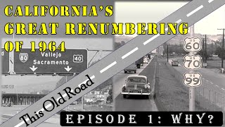 California Great Renumbering of 1964 (Highways) - Episode 1