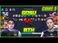 GAME 3: TEAM GOSU VS BTK | THE COMEBACK? | Mobile Legends: Bang Bang