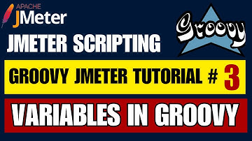 Jmeter Groovy Scripting Tutorial #3 | Variables