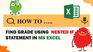 How to Find Grade Using Nested IF Statement in Microsoft Excel | Excel Tutorial