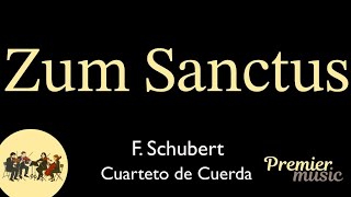 Zum Sanctus - F. Schubert - PM13Quartet