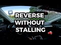How to Reverse in a Manual Without Stalling (Beginner POV Guide)