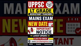 UPPSC LT Grade Teacher Mains Exam New Date Out 🔥 Important Notice Check Now #shorts #tranding #viral