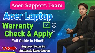 Acer Laptop Warranty Check & Apply | Acer Support Team Contact Kaise Kare | Full Guide in Hindi