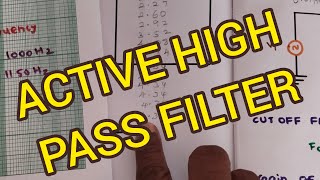 ACTIVE HIGH PASS FILTER | DESIGN | SECOND ORDER ACTIVE HPF EXPERIMENT| PRACTICAL | ENGINEERING