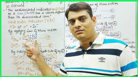 Part 24: Ostwald Theory | Theories of Indicators| Indicators in Acid Base Titrations