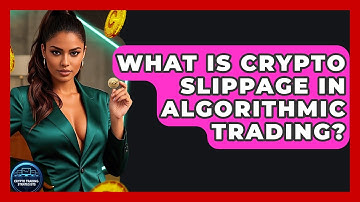 What Is Crypto Slippage In Algorithmic Trading? - Crypto Trading Strategists