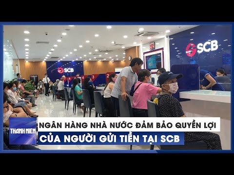Video Ngân hàng Nhà nước khẳng định đảm bảo quyền lợi người... - youtube