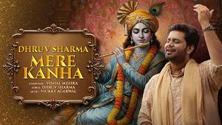 Mere Kanha | Dhruv Sharma | Vishal Mishra |  Radha Vallabh Lal Bhajan |Krishna Janmashtami Song 2026 screenshot 5